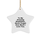 Funny Stepfather Gifts - To My Amazing Stepfather Star Ornament, Christmas Unique Gifts, Gifts from Men to Stepfather, Star Ornament for Stepfather - Image 1